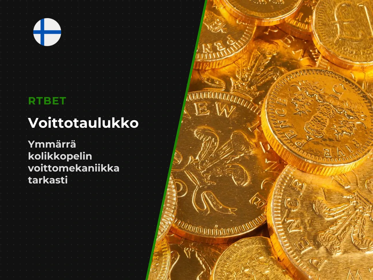 Sama logiikka pätee voittoihin paytablen ilmoittama