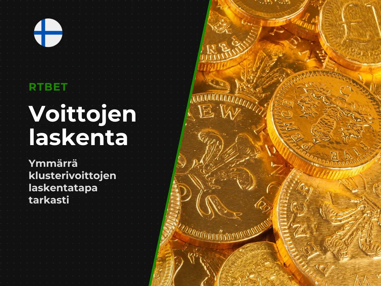 Voittojen muodostuminen pelissä. Voiton laskenta perustuu