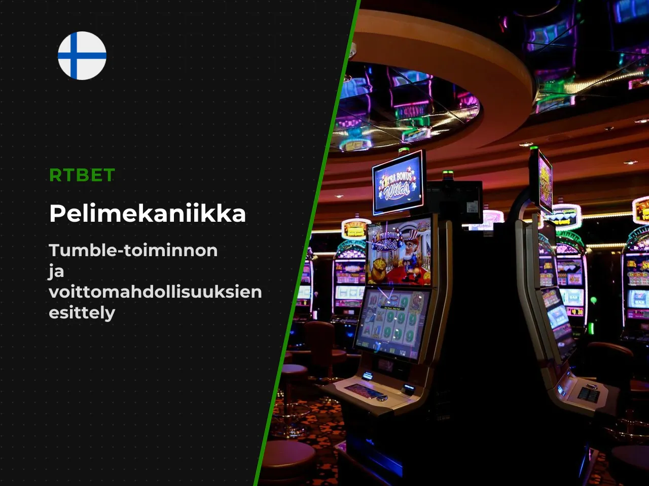 Pelin käynnistämisen jälkeen jokainen voitto aktivoi