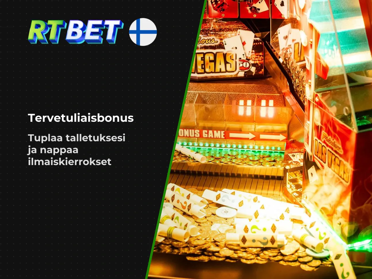 Welcome bonus ja free spins. Uusille