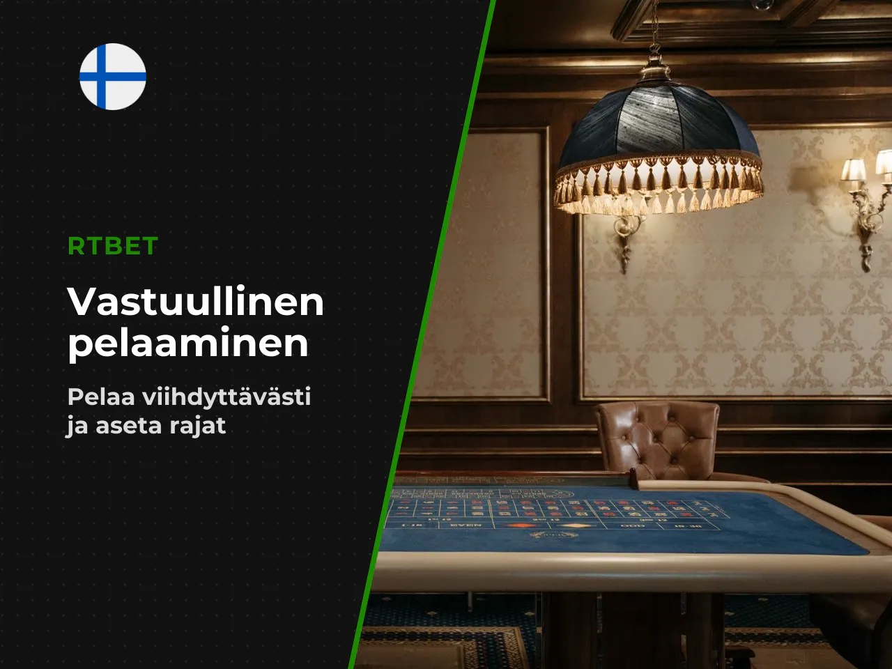 Vastuullinen pelaaminen. Rahapelaaminen on viihdettä, ei