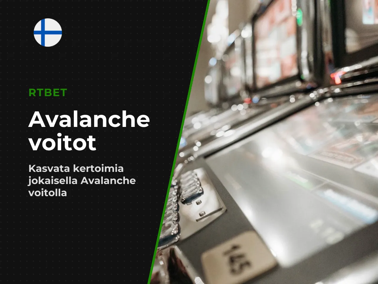 Win multiplier jokaisella Avalanche-voitolla. Jokainen peräkkäinen